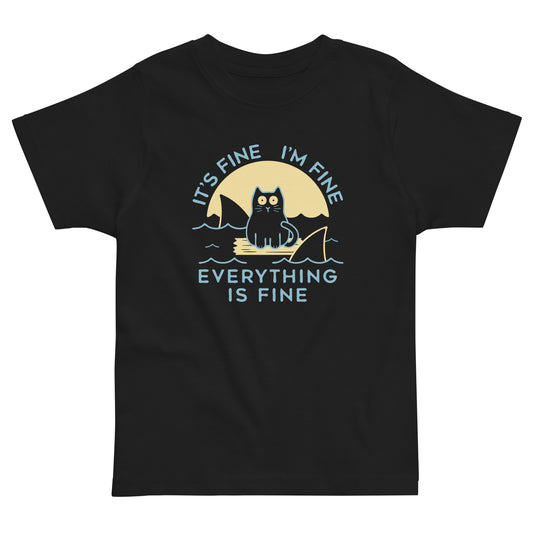 It's Fine I'm Fine Everything Is Fine Kid's Toddler Tee