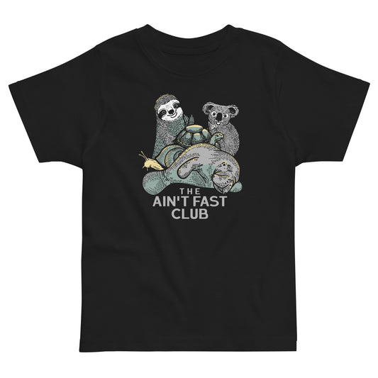 The Ain't Fast Club Kid's Toddler Tee