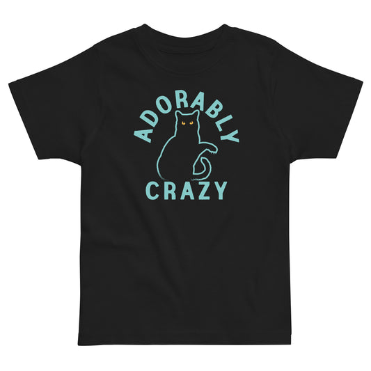 Adorably Crazy Kid's Toddler Tee