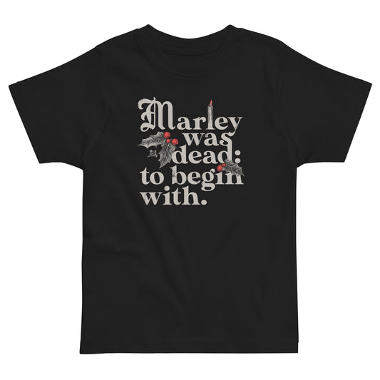 Marley Was Dead: To Begin With Kid's Toddler Tee