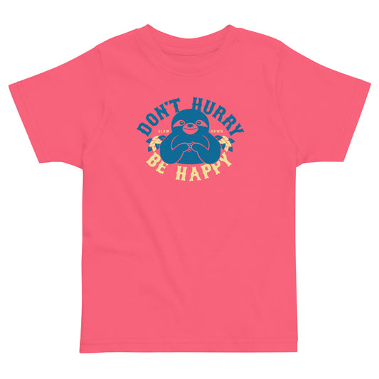Don't Hurry Be Happy Kid's Toddler Tee