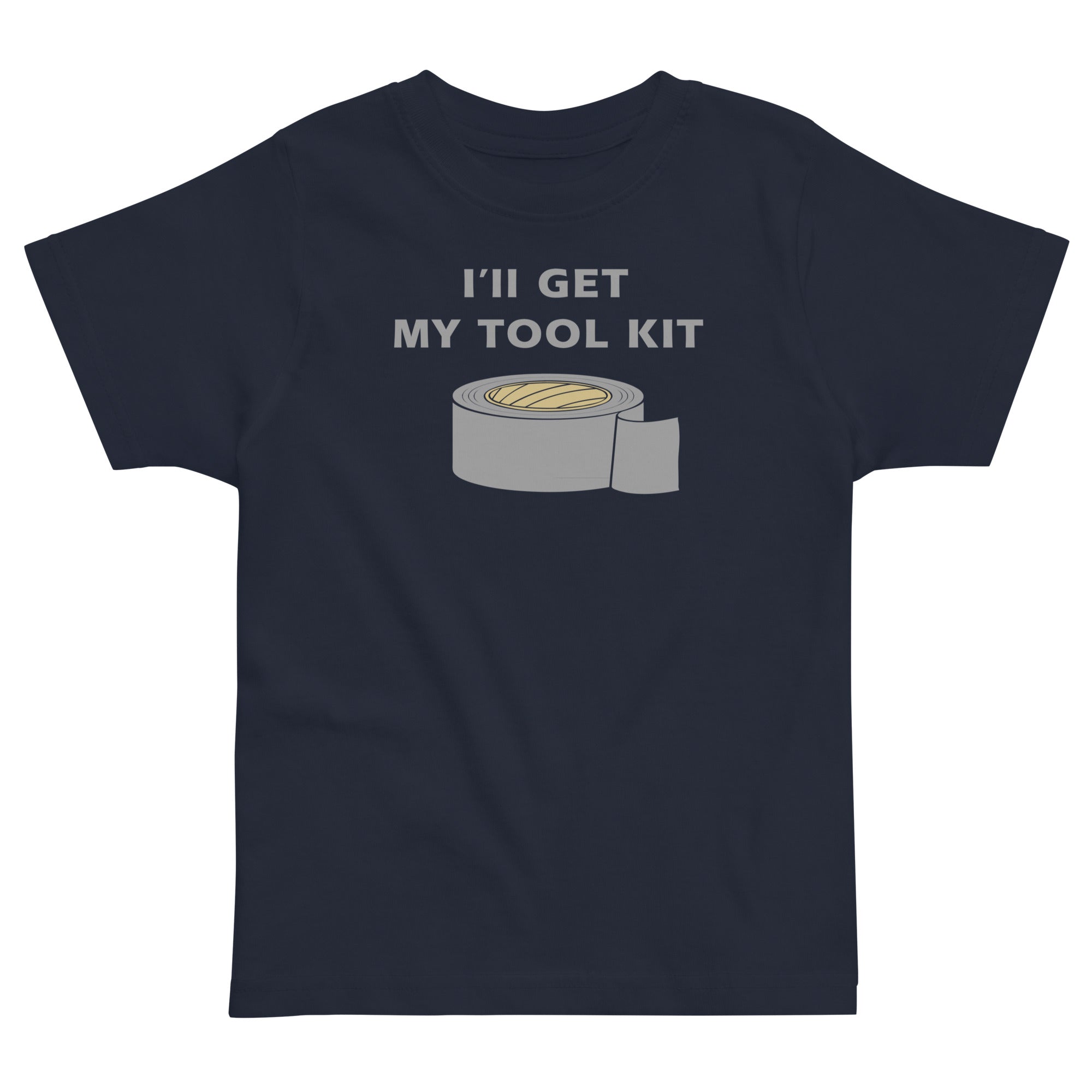 I'll Get My Tool Kit Kid's Toddler Tee