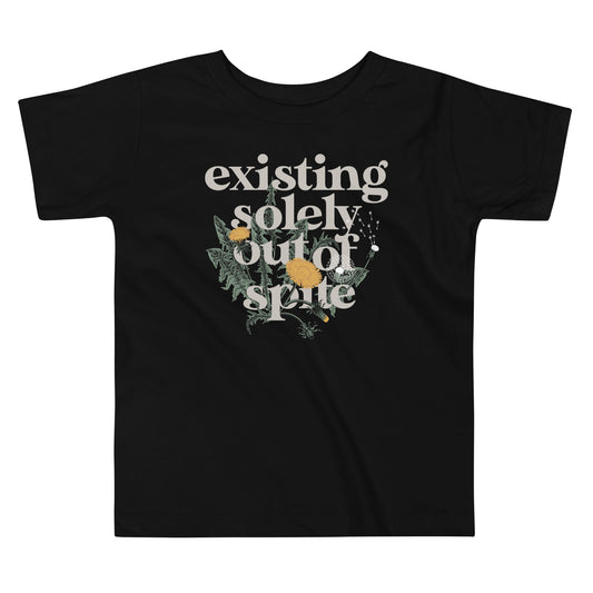 Existing Solely Out Of Spite Kid's Toddler Tee