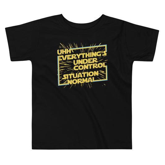 Everything's Under Control Situation Normal Kid's Toddler Tee