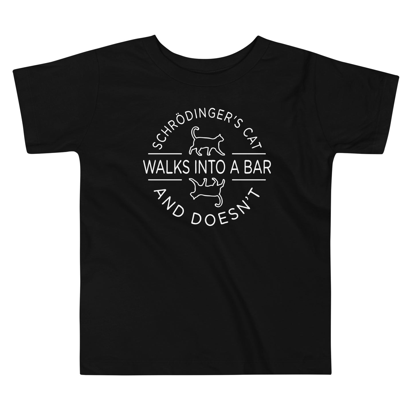Schrodinger's Cat Walks Into A Bar Kid's Toddler Tee
