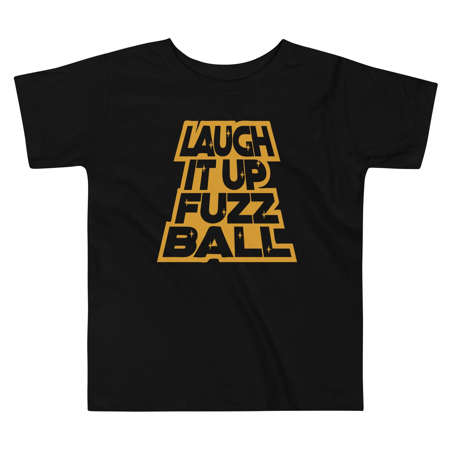 Laugh It Up Fuzzball Kid's Toddler Tee