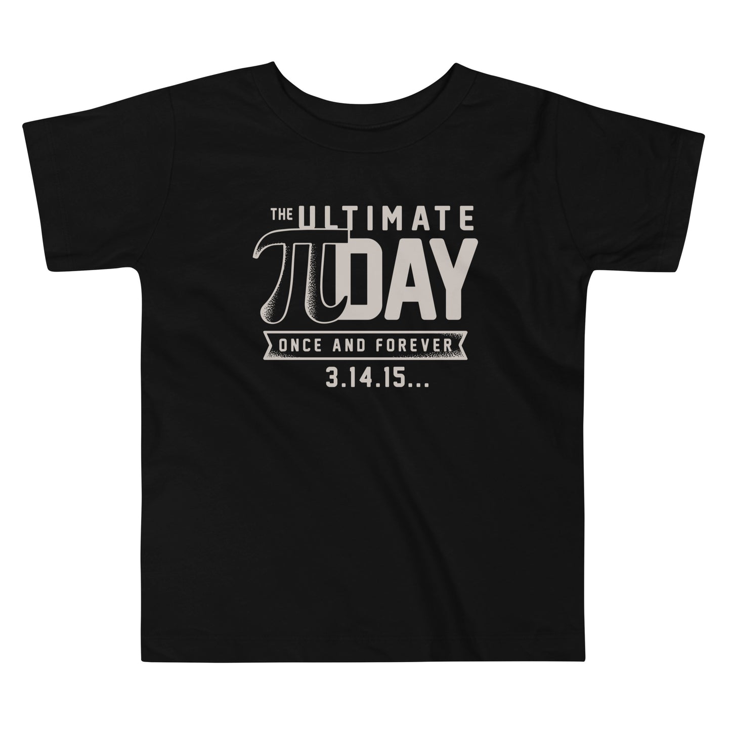 The Ultimate Pi Day Kid's Toddler Tee