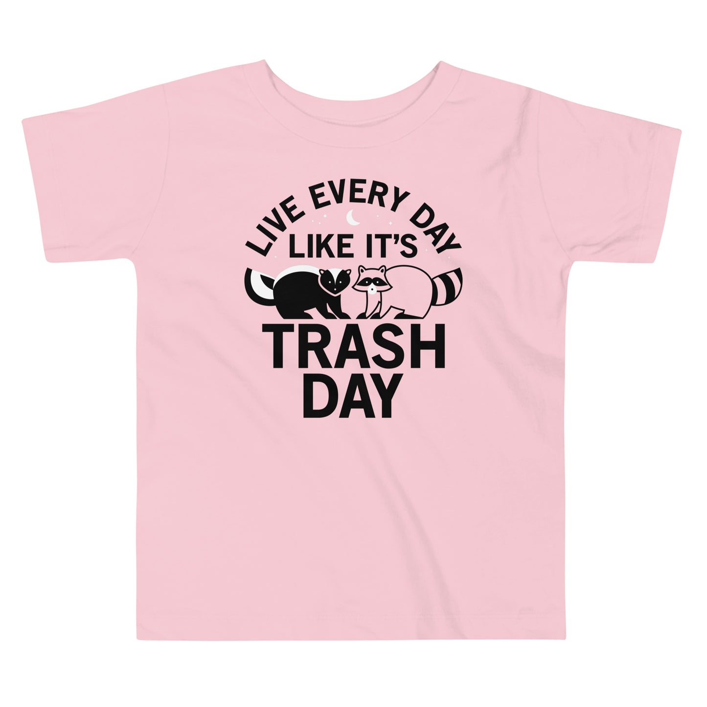 Live Every Day Like It's Trash Day Kid's Toddler Tee