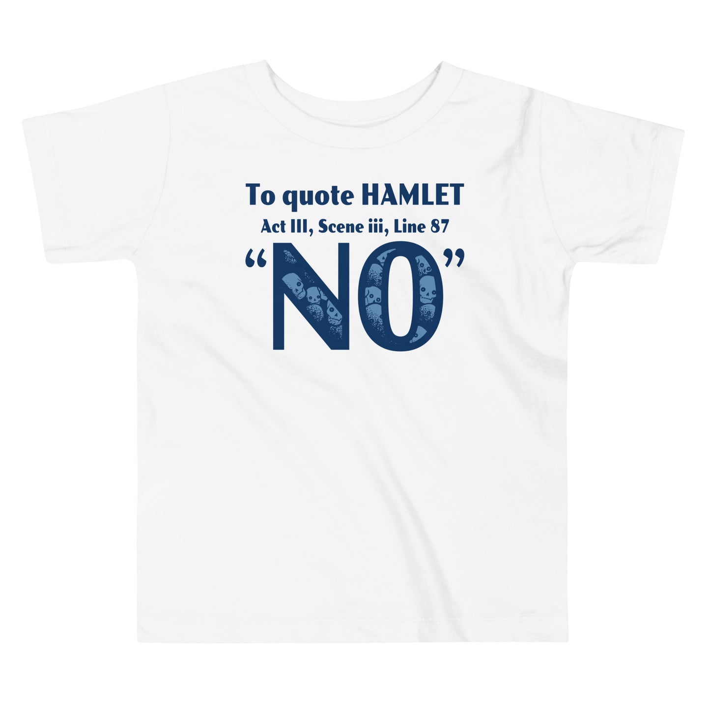 To Quote Hamlet Kid's Toddler Tee