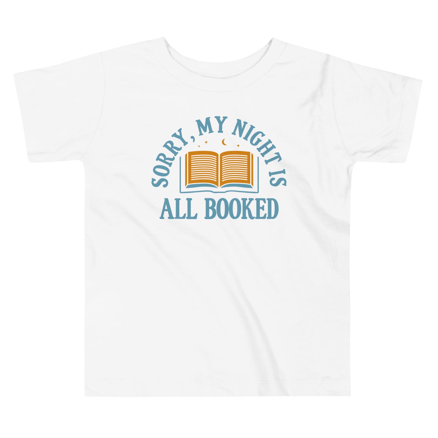 Sorry, My Night Is All Booked Kid's Toddler Tee