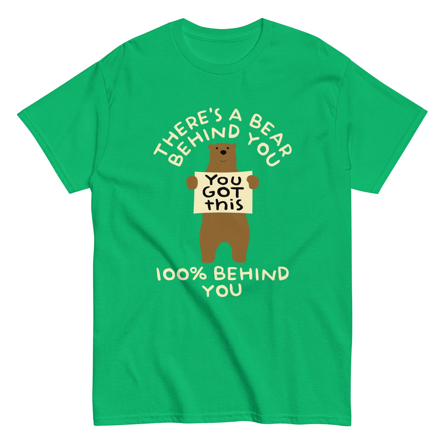 There's A Bear Behind You, 100% Behind You Men's Classic Tee