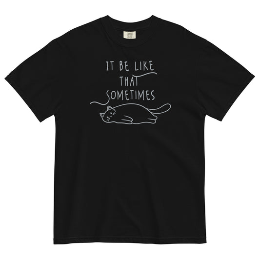 It Be Like That Sometimes Men's Relaxed Fit Tee