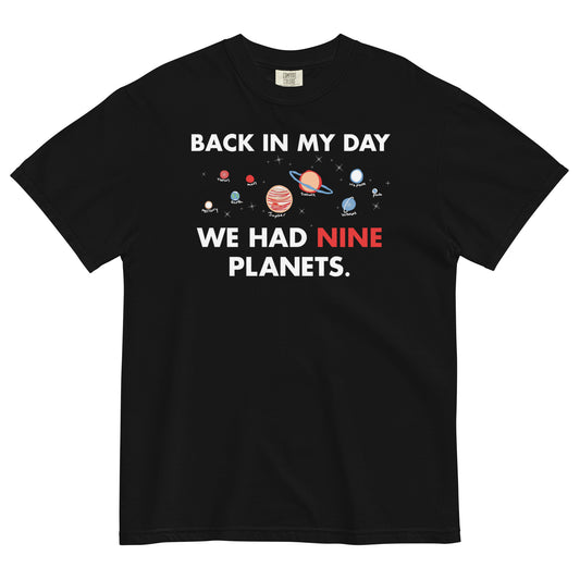 Back In My Day We Had Nine Planets Men's Relaxed Fit Tee