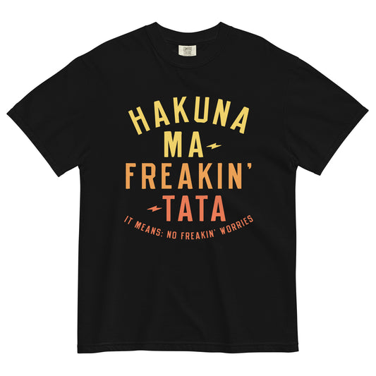 Hakuna Ma-Freakin-Tata Men's Relaxed Fit Tee