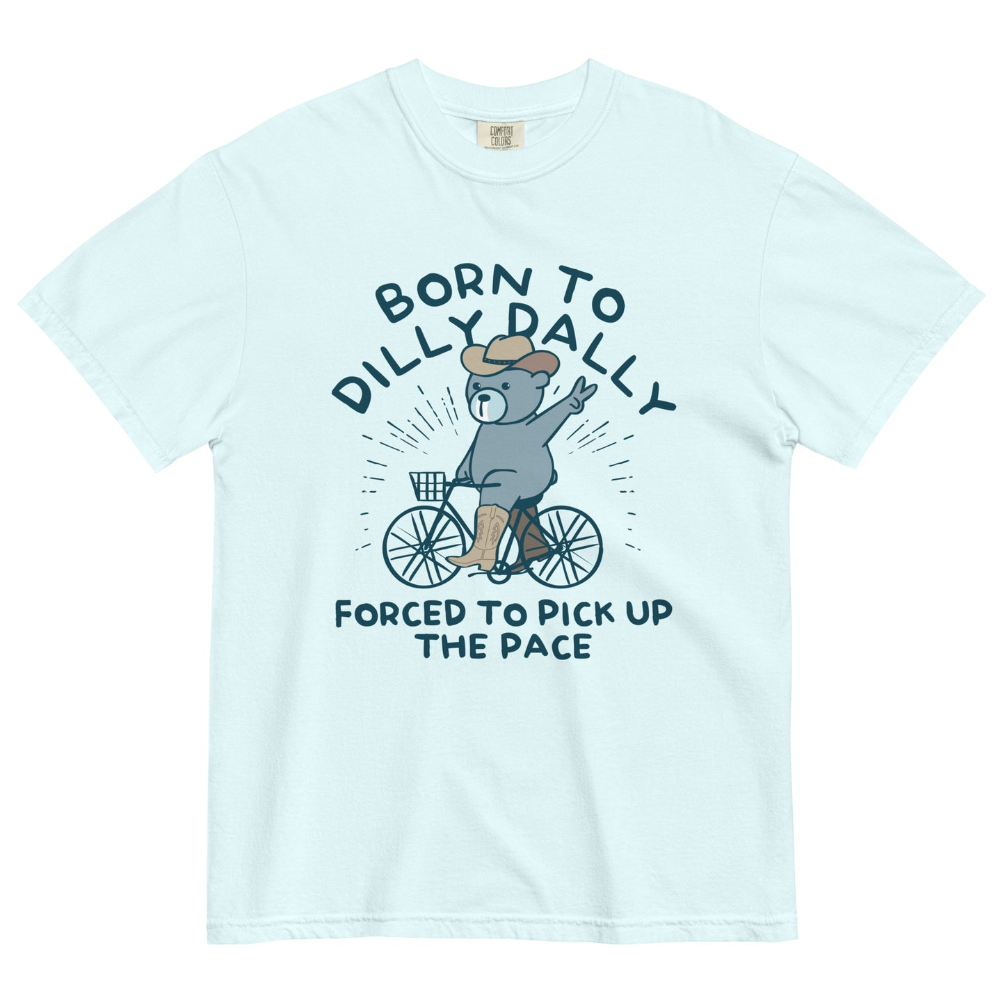 Born To Dilly Dally Forced To Pick Up The Pace Men's Relaxed Fit Tee