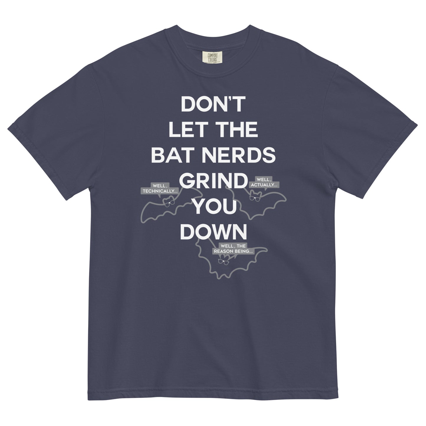 Don't Let The Bat Nerds Grind You Down Men's Relaxed Fit Tee