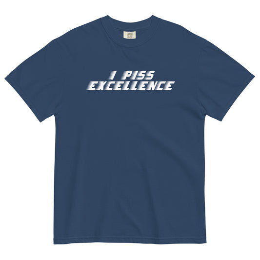 I Piss Excellence Men's Relaxed Fit Tee