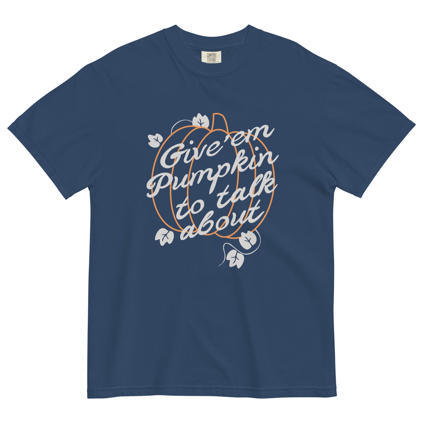 Give 'em Pumpkin To Talk About Men's Relaxed Fit Tee