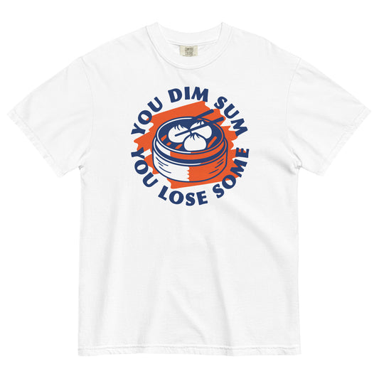 You Dim Sum You Lose Some Men's Relaxed Fit Tee