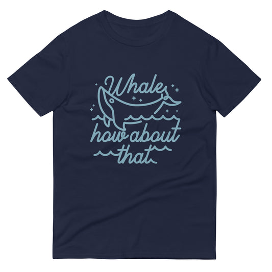 Whale How About That Men's Signature Tee