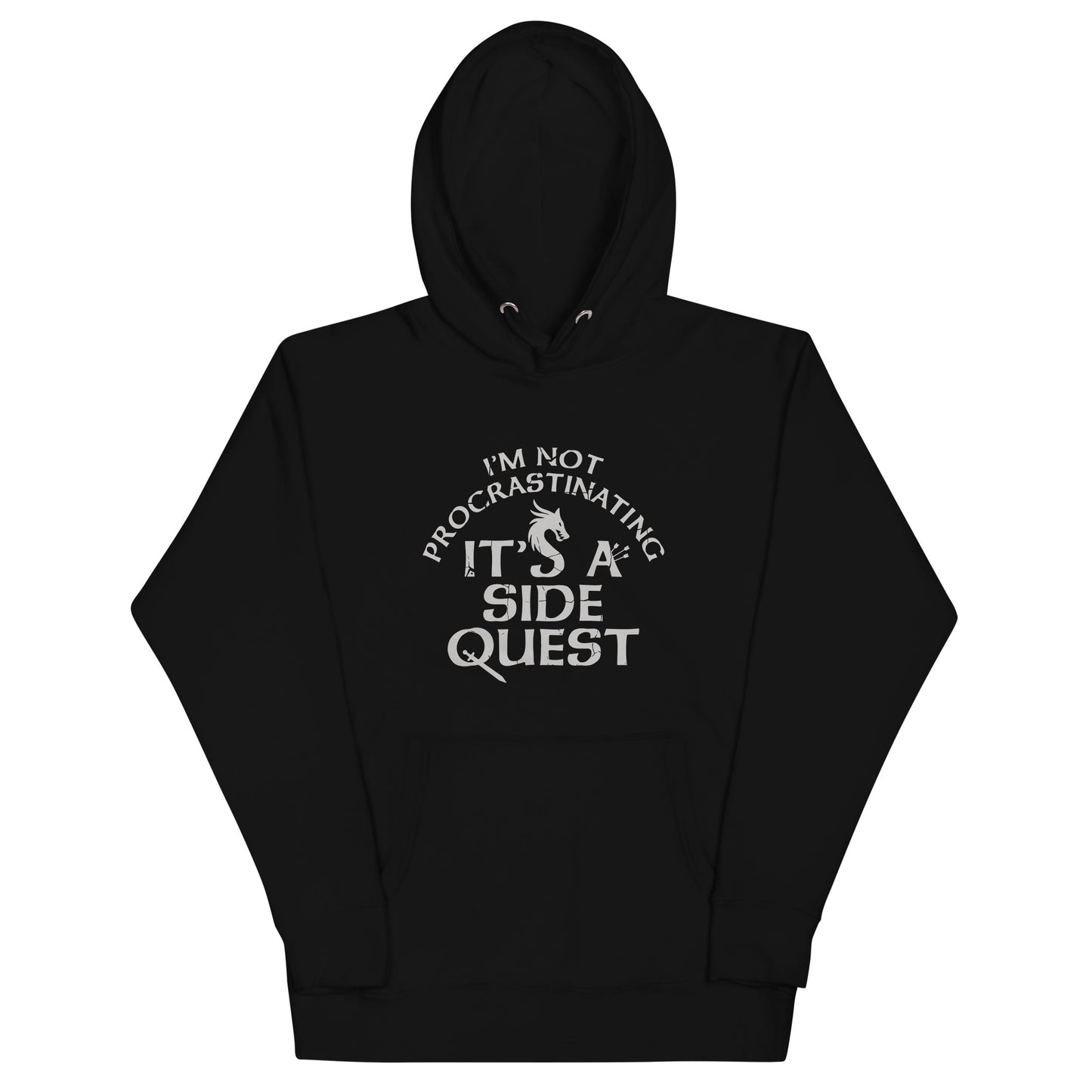 I'm Not Procrastinating, It's A Side Quest Unisex Hoodie