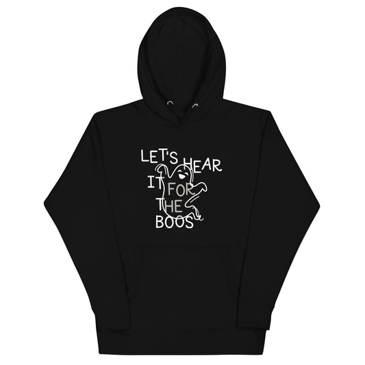 Let's Hear It For The Boos Unisex Hoodie