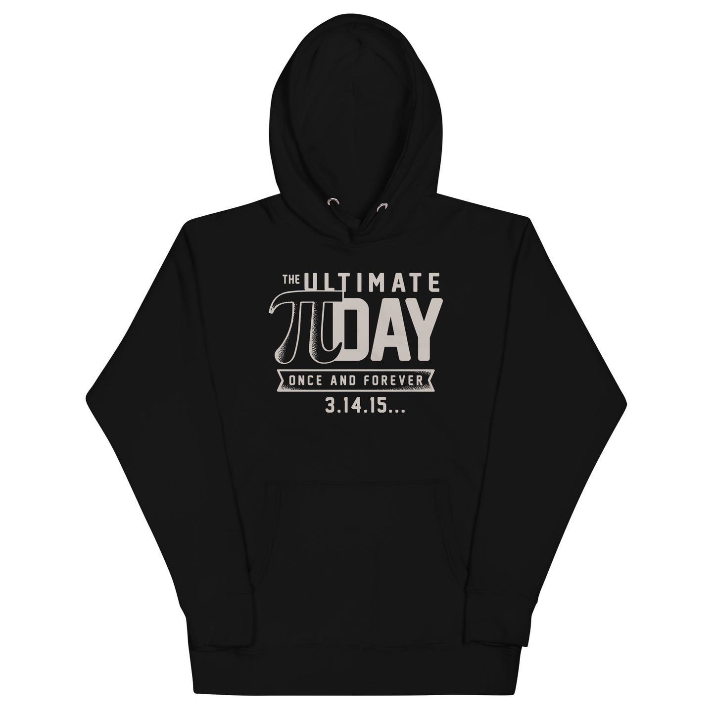 The Ultimate Pi Day Unisex Hoodie