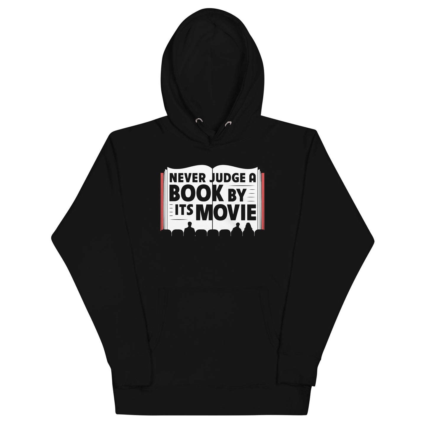 Never Judge A Book By Its Movie Unisex Hoodie