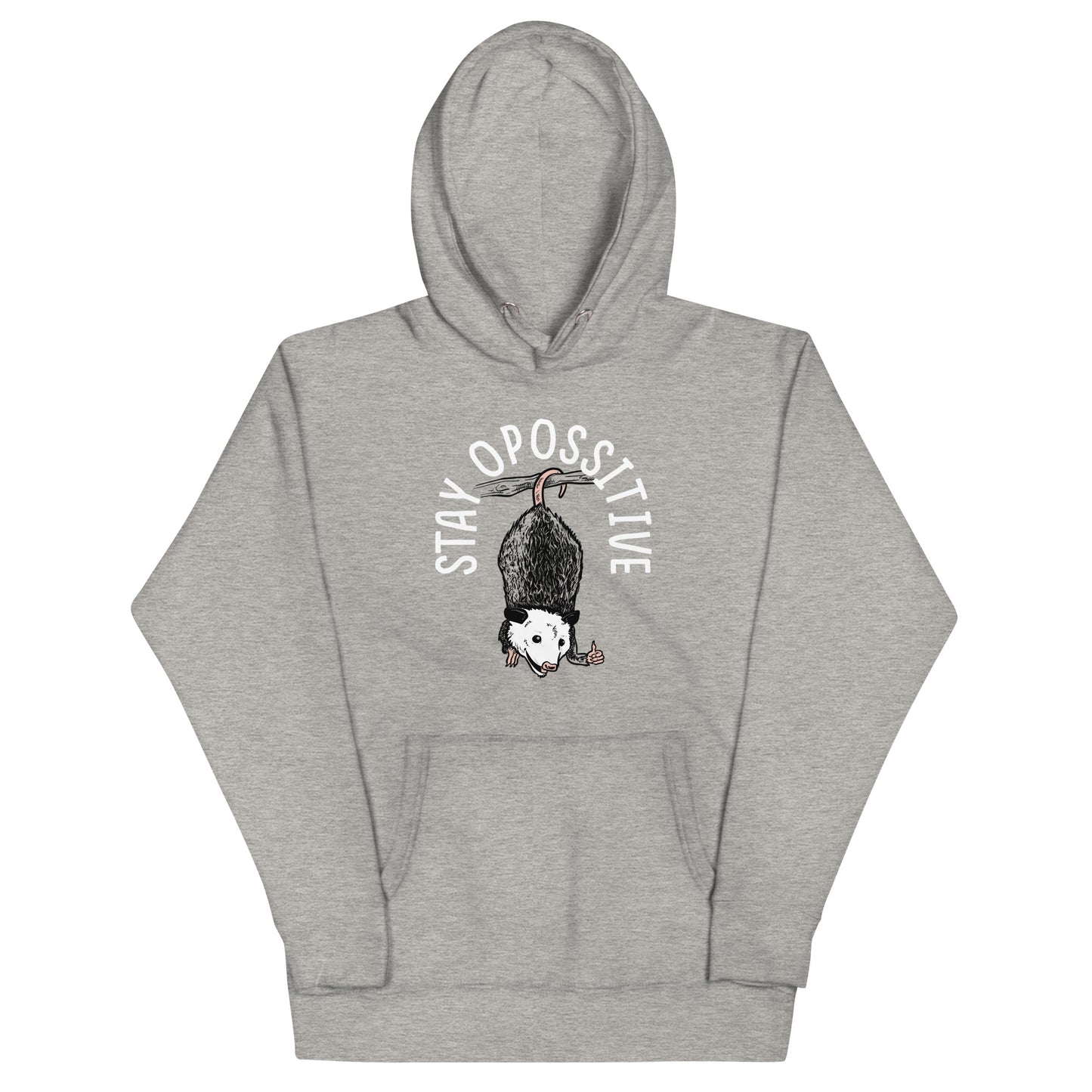 Stay Opossitive Unisex Hoodie