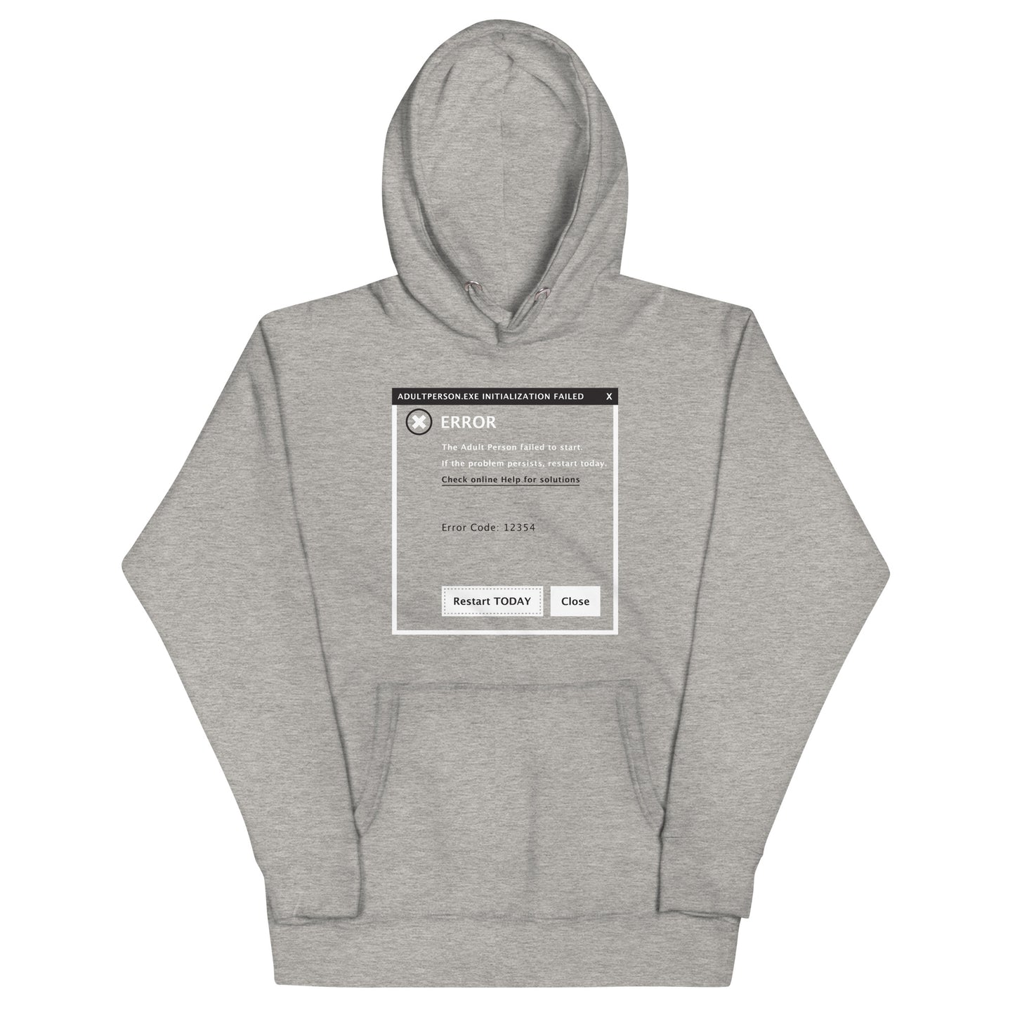 Error, Adult Person Failed To Start Unisex Hoodie