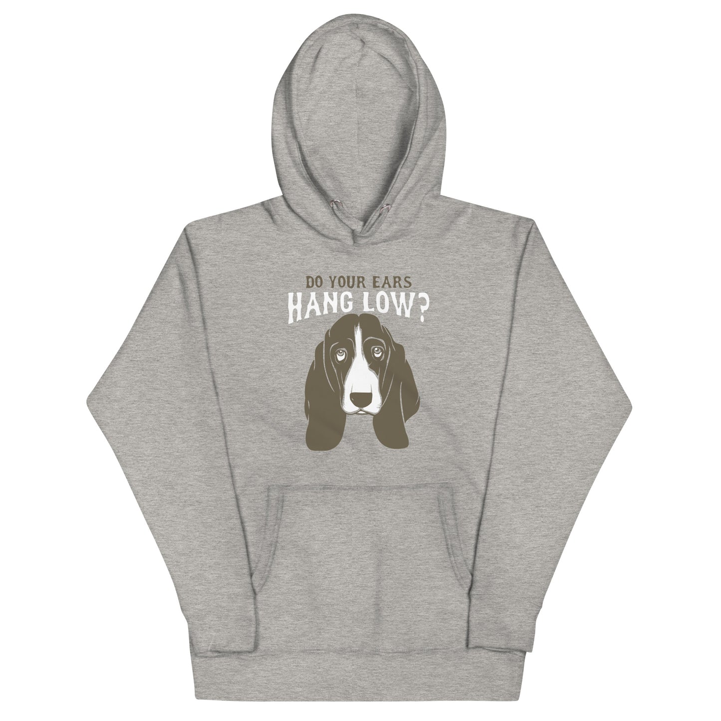 Do Your Ears Hang Low? Unisex Hoodie