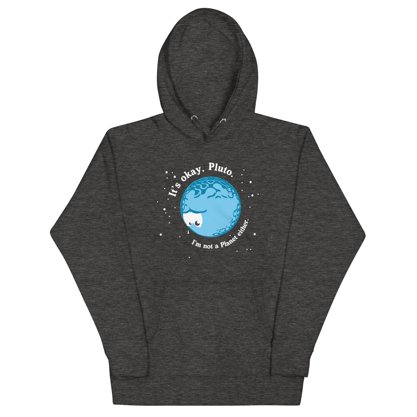 It's Okay Pluto Unisex Hoodie