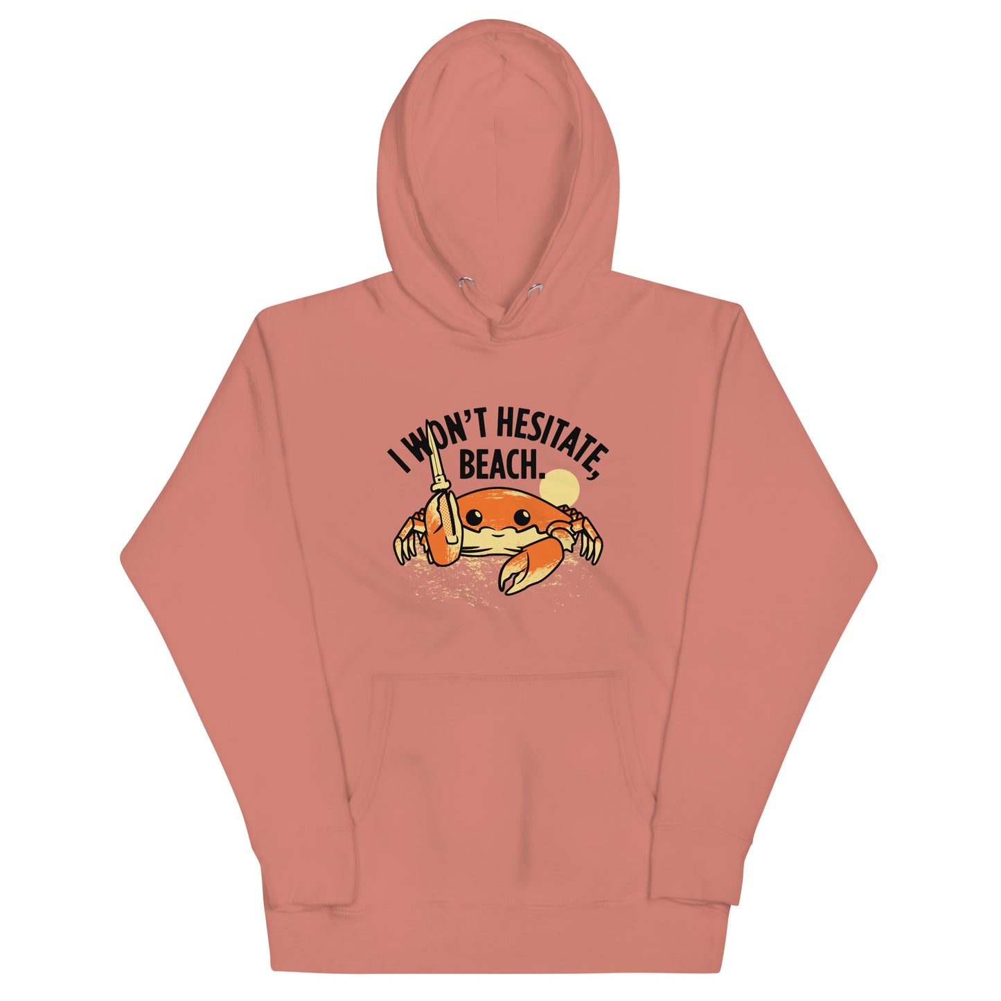 I Won't Hesitate, Beach Unisex Hoodie