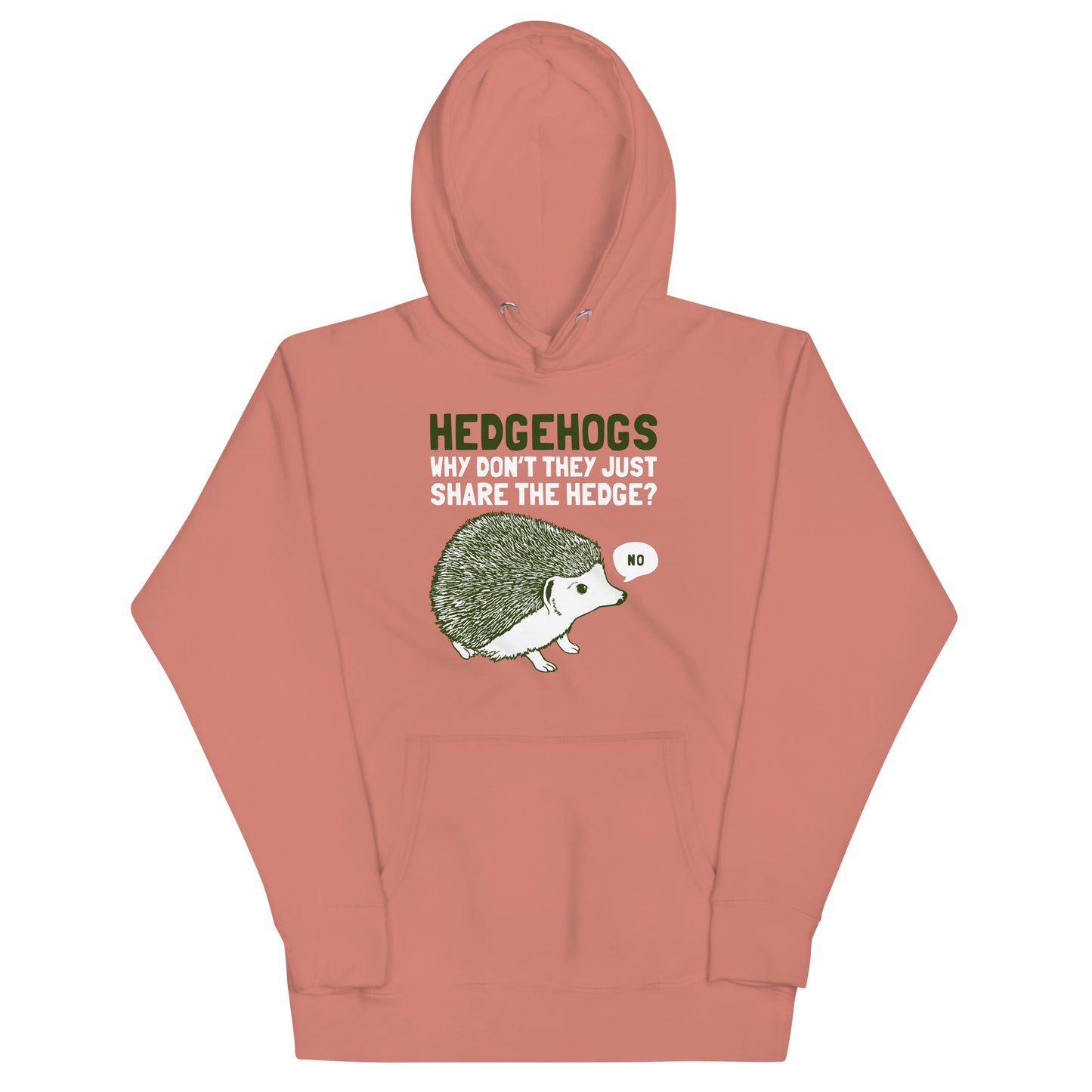 Hedgehogs Can't Share Unisex Hoodie