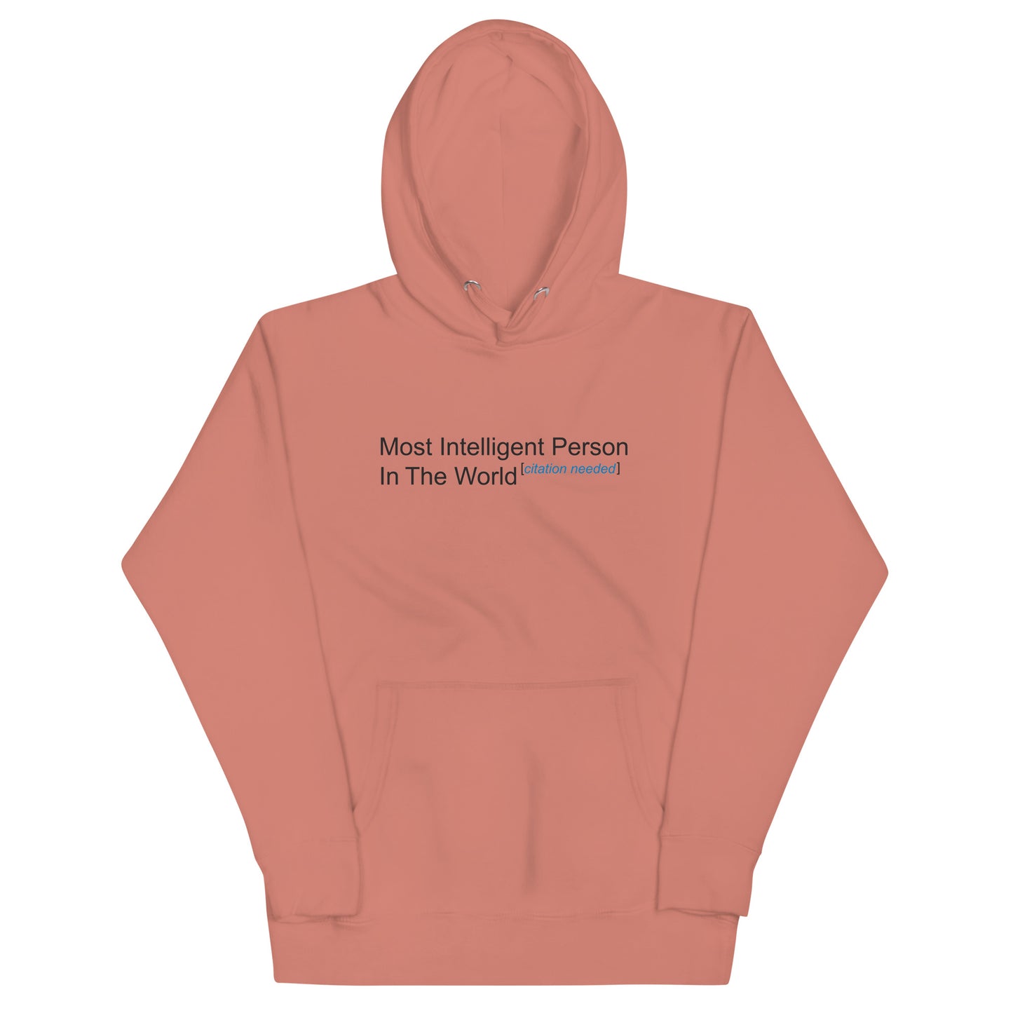 Most Intelligent Person in the World Citation Needed Unisex Hoodie