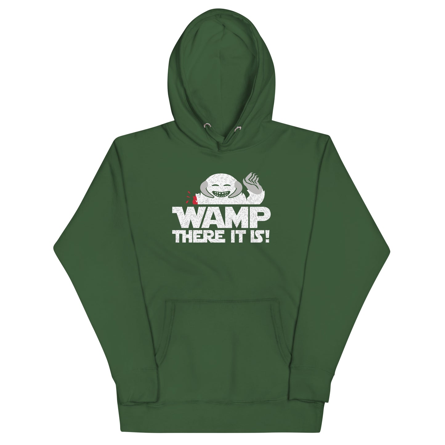 Wamp There It Is Unisex Hoodie