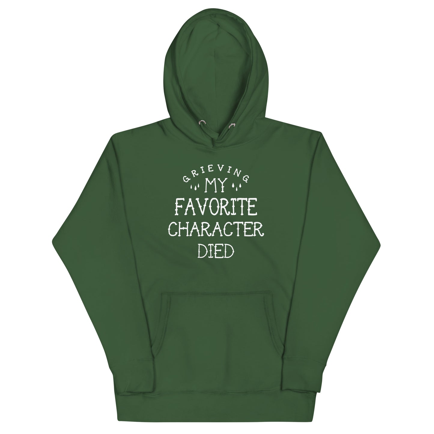 My Favorite Character Died Unisex Hoodie