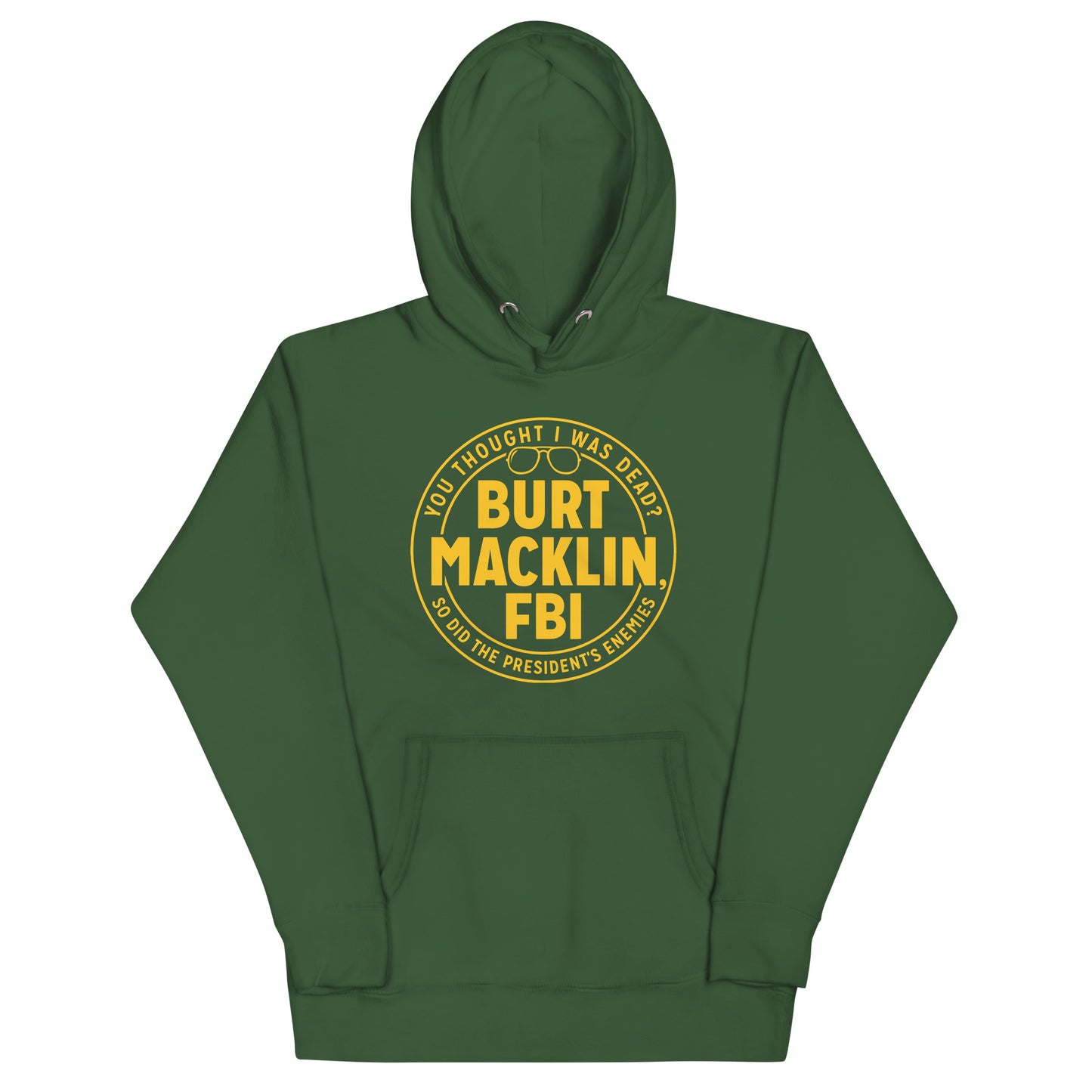 Burt Macklin, FBI Unisex Hoodie
