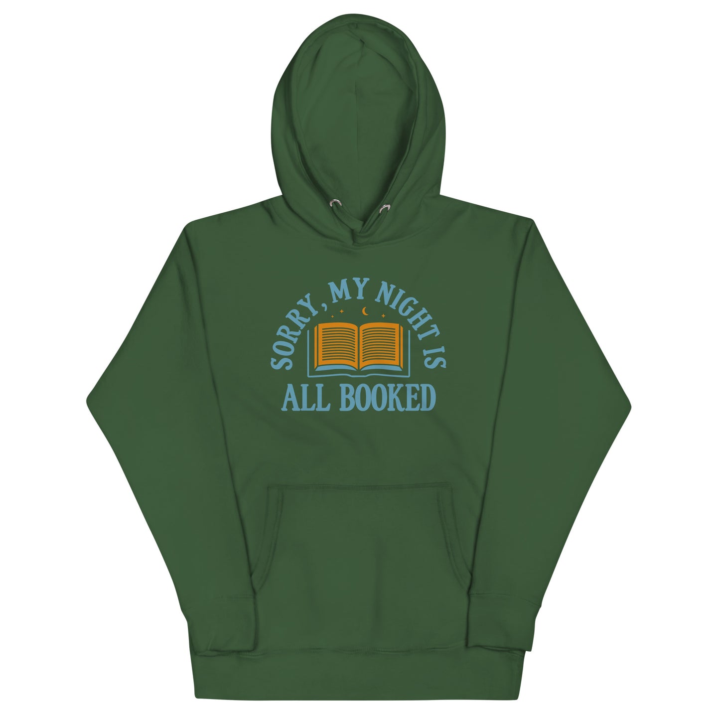 Sorry, My Night Is All Booked Unisex Hoodie