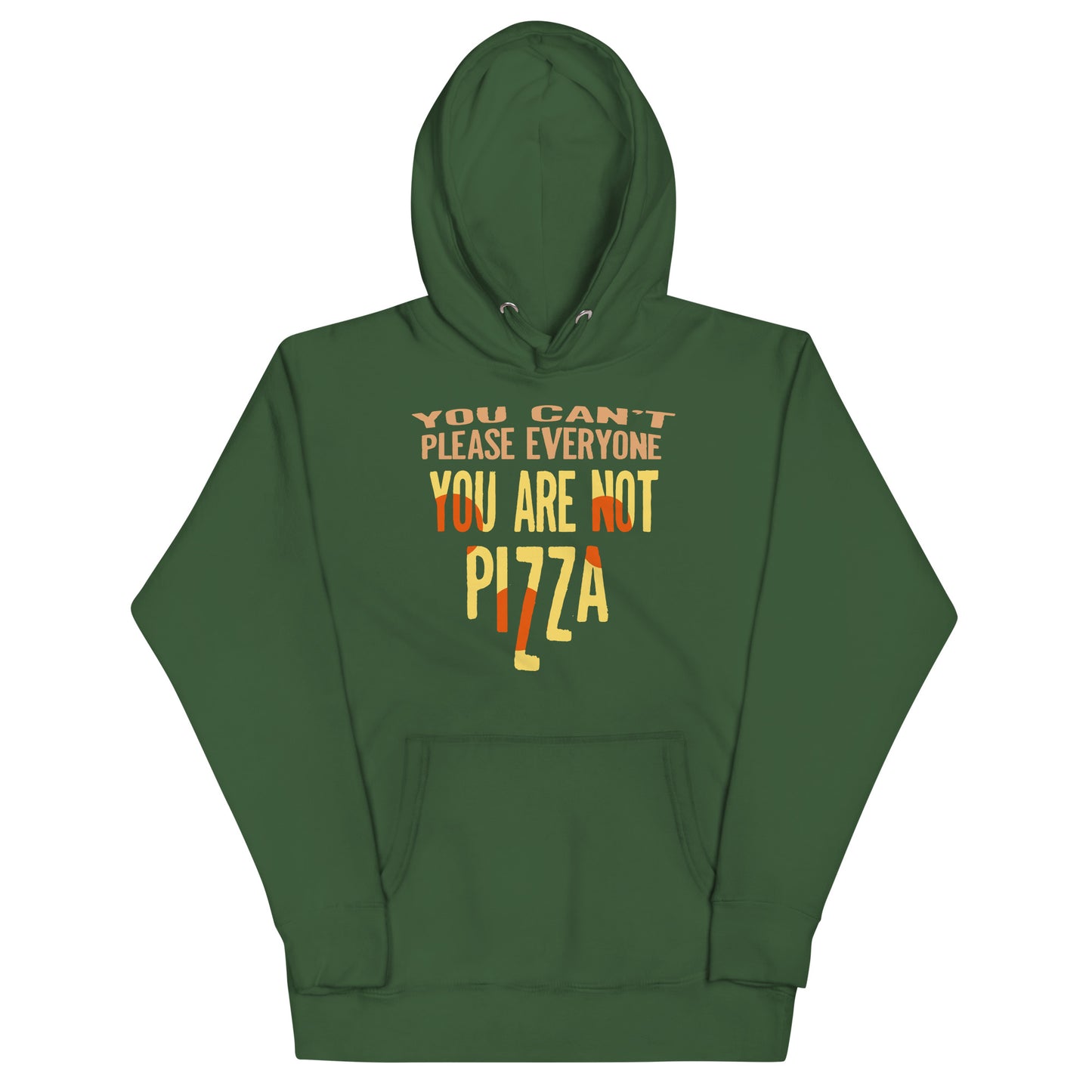 You Are Not Pizza Unisex Hoodie