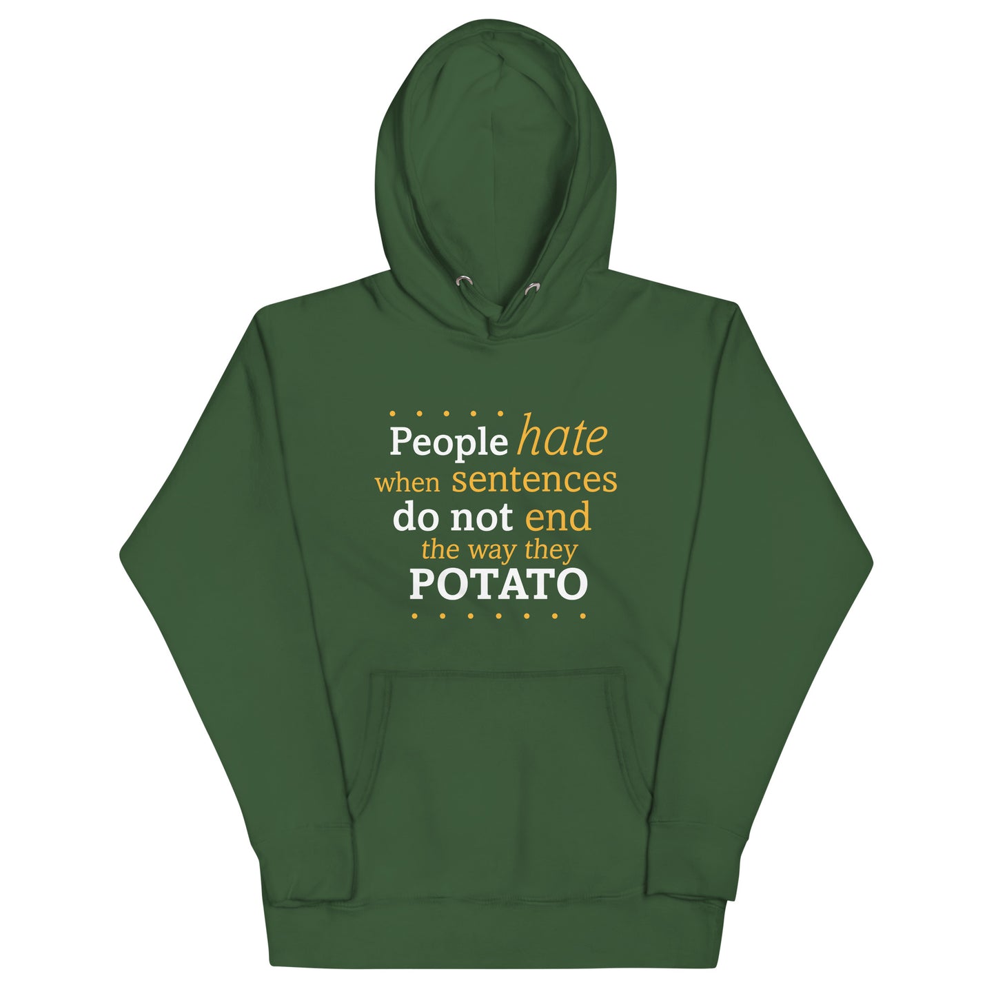Sentences That End In Potato Unisex Hoodie