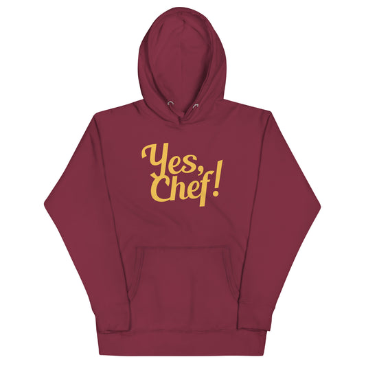 Yes, Chef! Unisex Hoodie