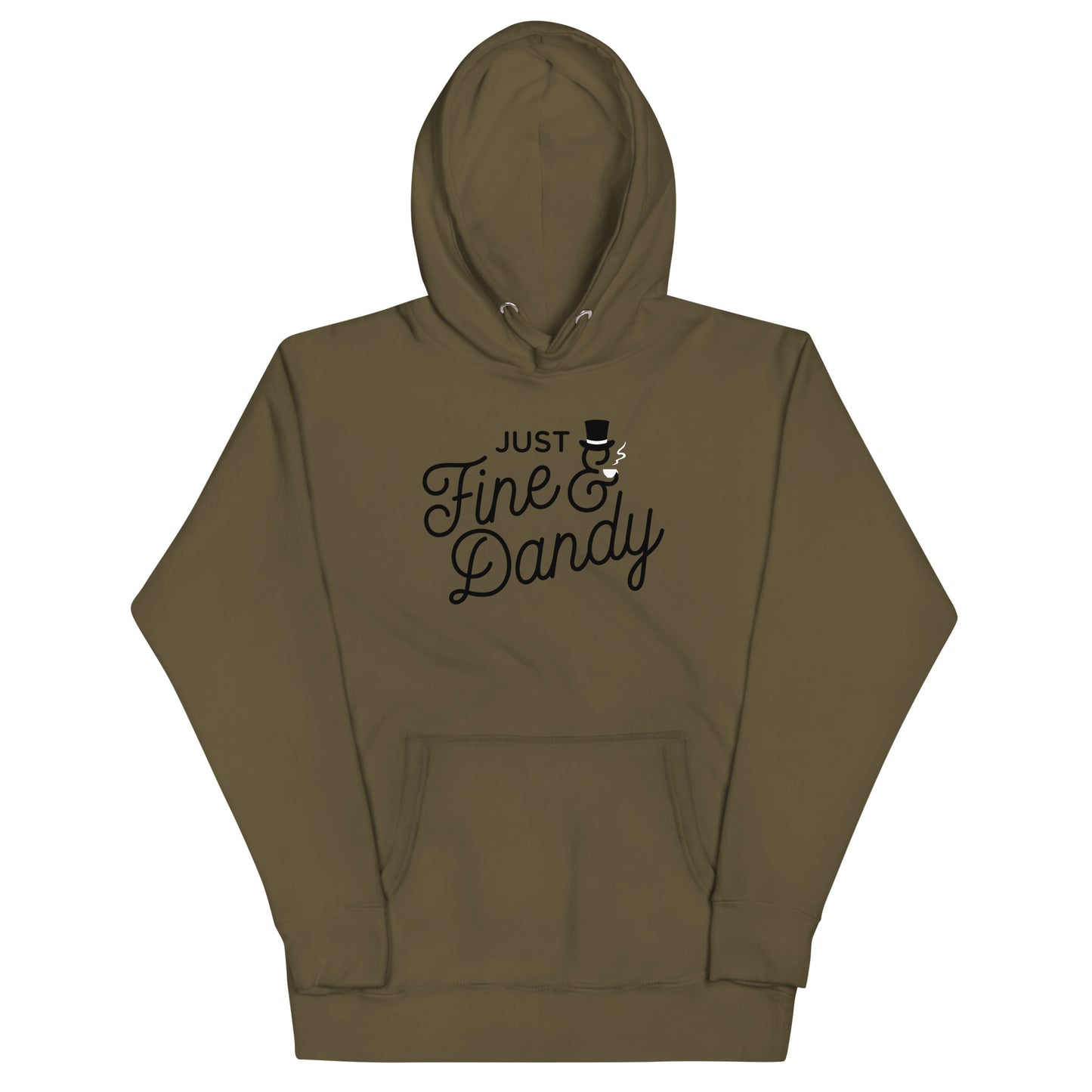 Just Fine And Dandy Unisex Hoodie