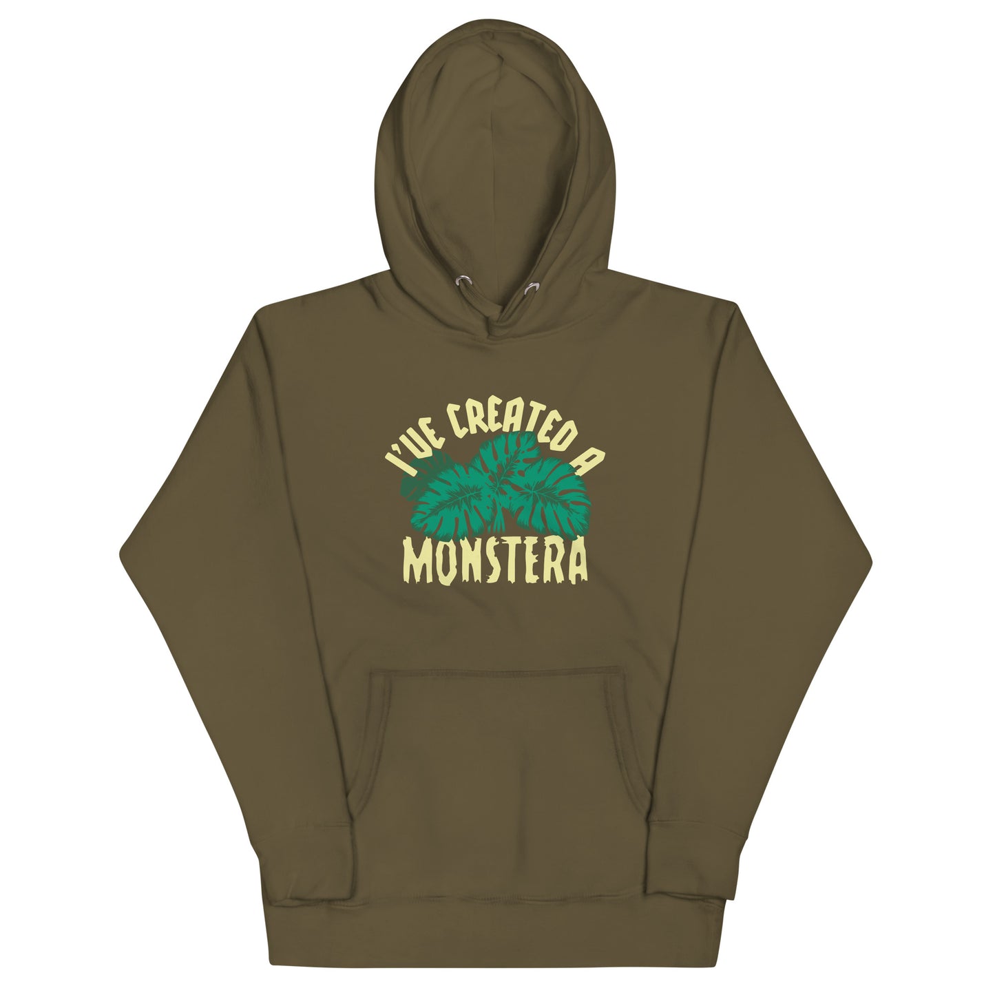 I've Created A Monstera Unisex Hoodie