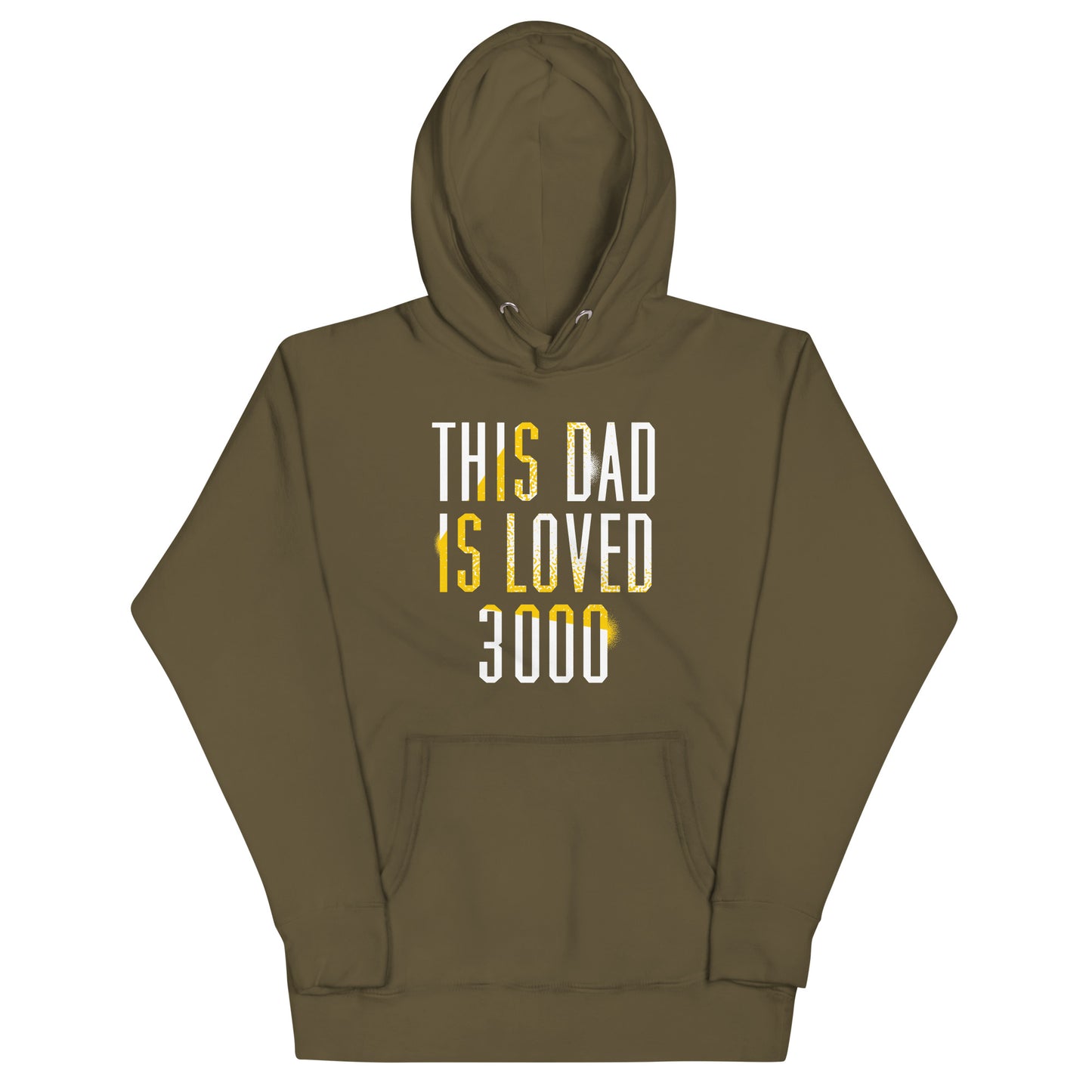 This Dad Is Loved 3000 Unisex Hoodie