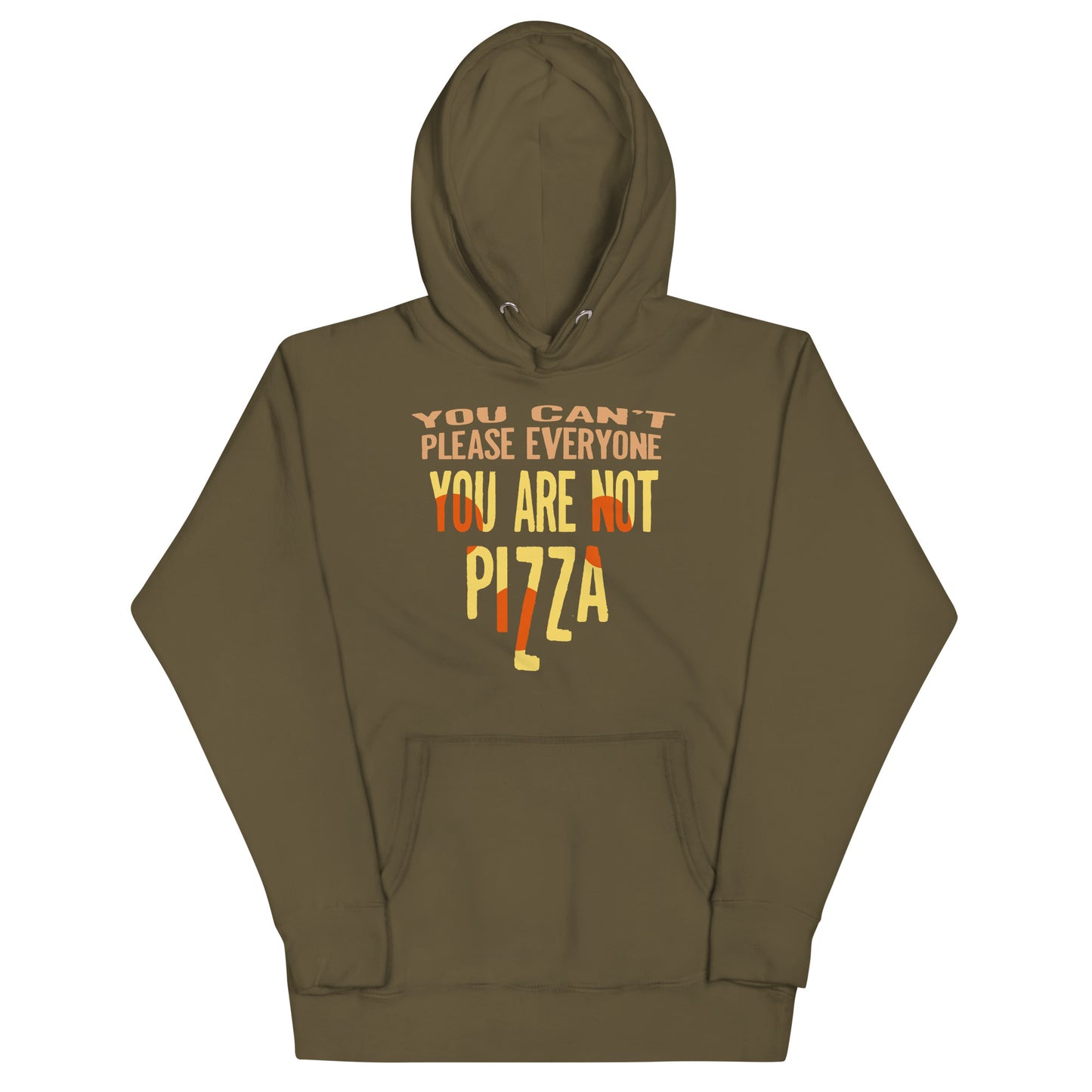 You Are Not Pizza Unisex Hoodie