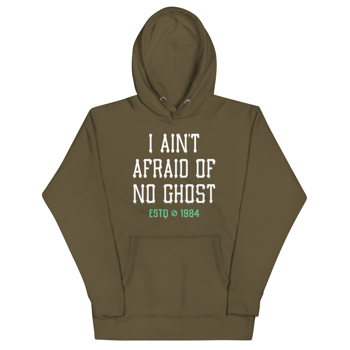 I Ain't Afraid Of No Ghost Unisex Hoodie