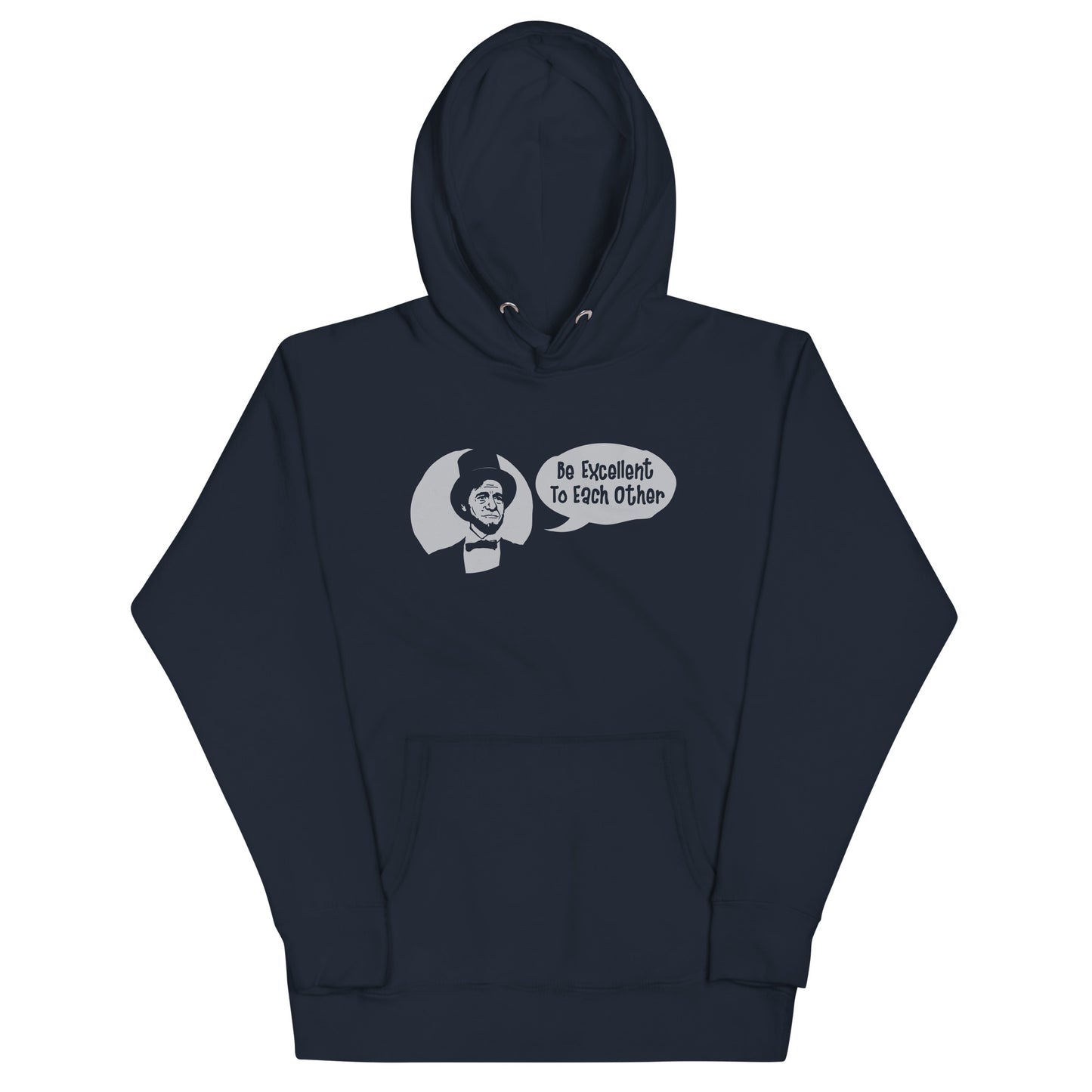 Be Excellent to Each Other Unisex Hoodie