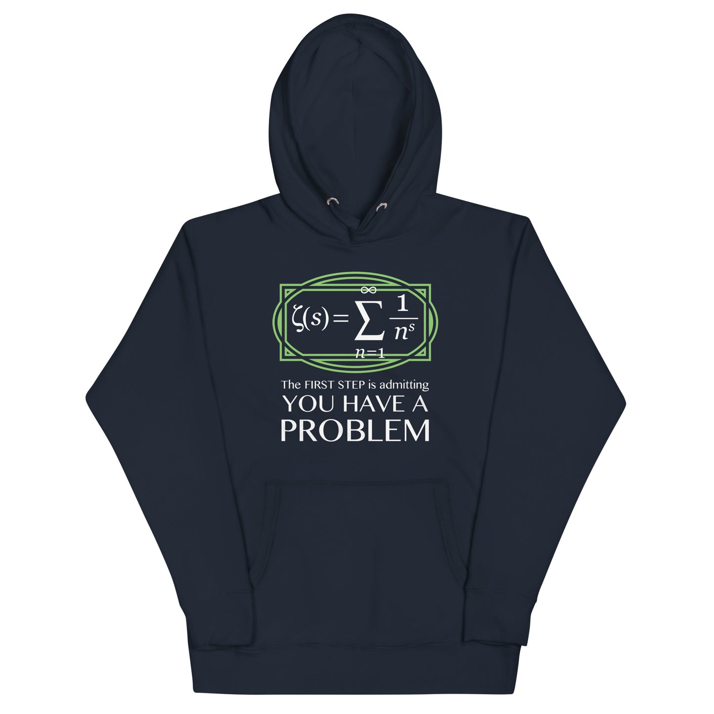 You Have A Problem Unisex Hoodie