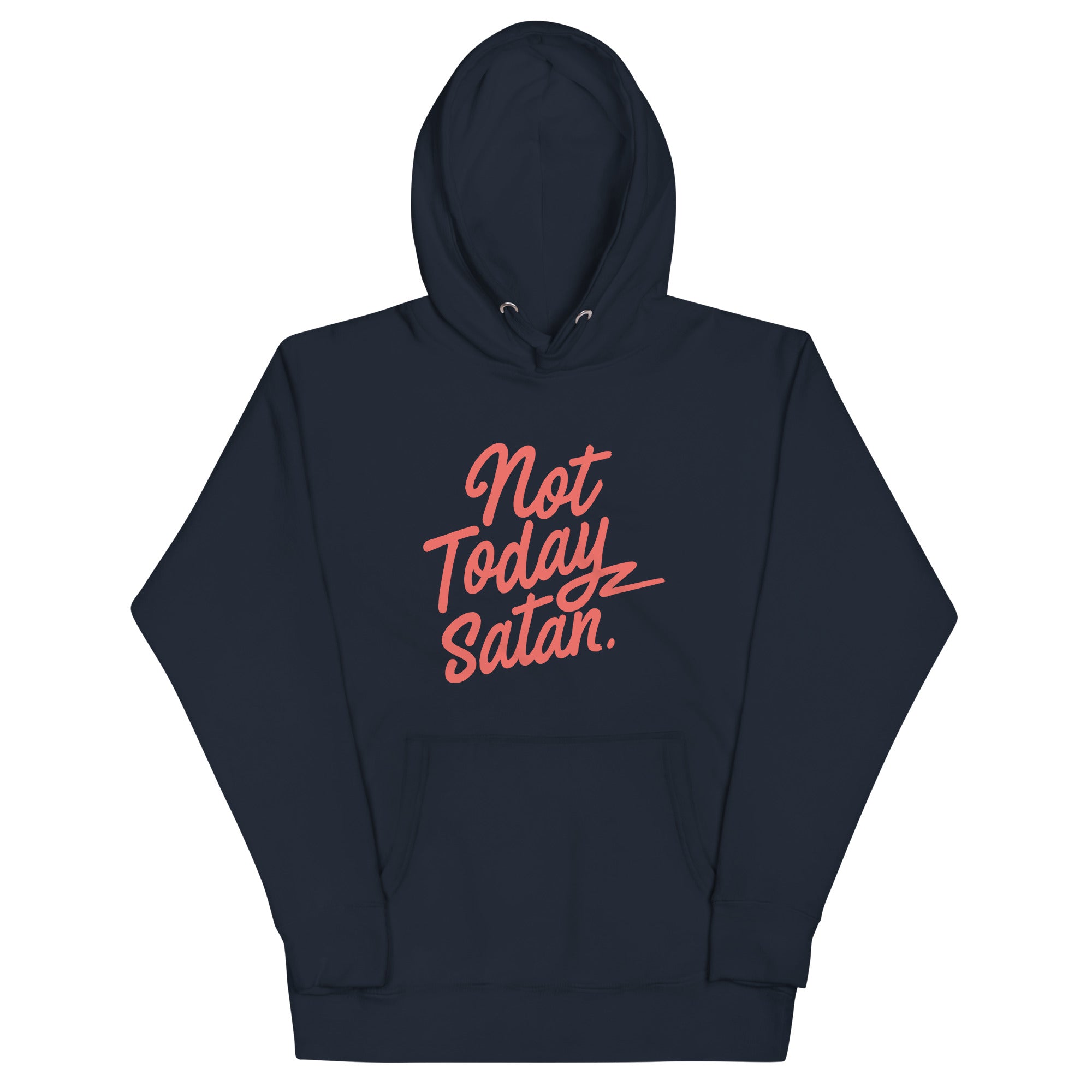 Not Today Satan Unisex Hoodie Navy Blazer
